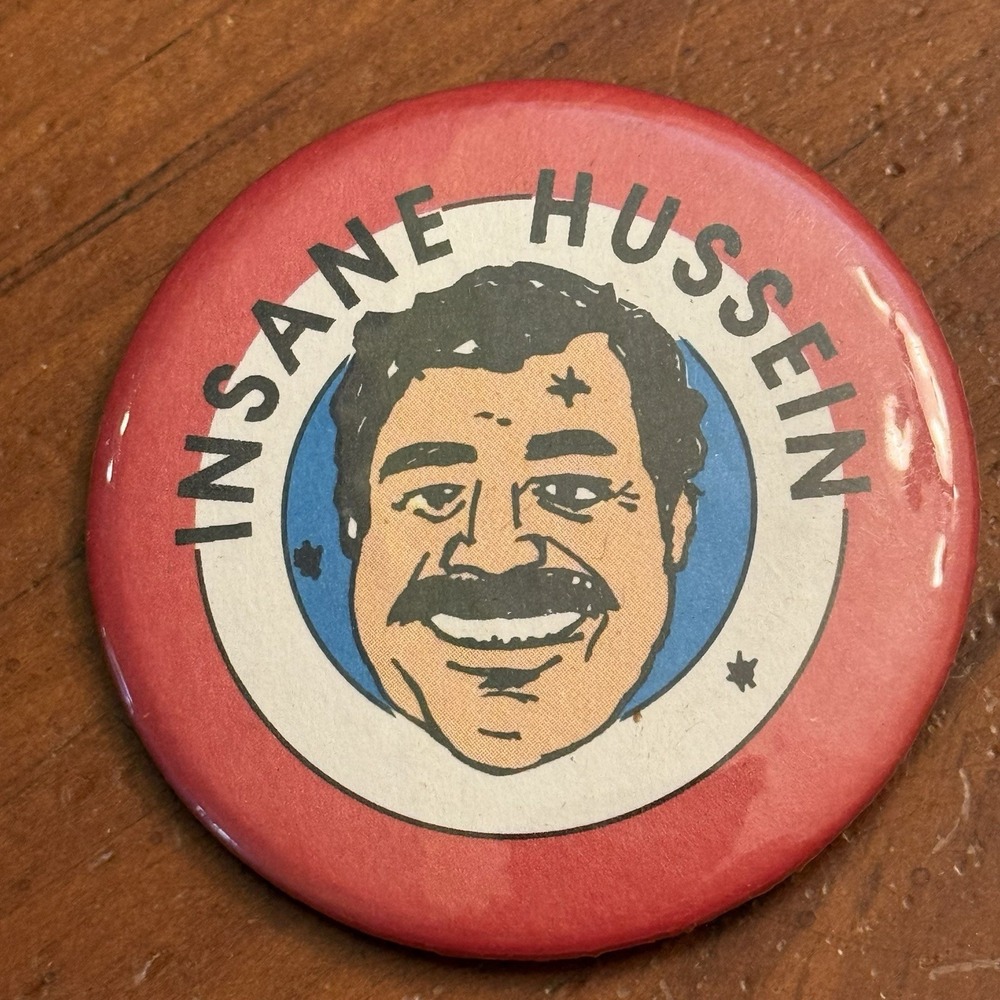 Insane‎ Hussein Vintage Pinback Button Pin Round Circle